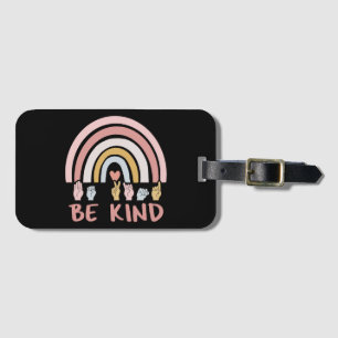 Be Kind ASL III - Amerikanische Gebärdensprache Gepäckanhänger
