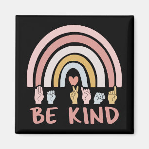 Be Kind ASL III - Amerikanische Gebärdensprache Magnet