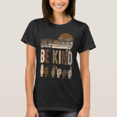 Be Kind ASL Sign Language Inspirational Teacher Ki T-Shirt (Vorderseite)