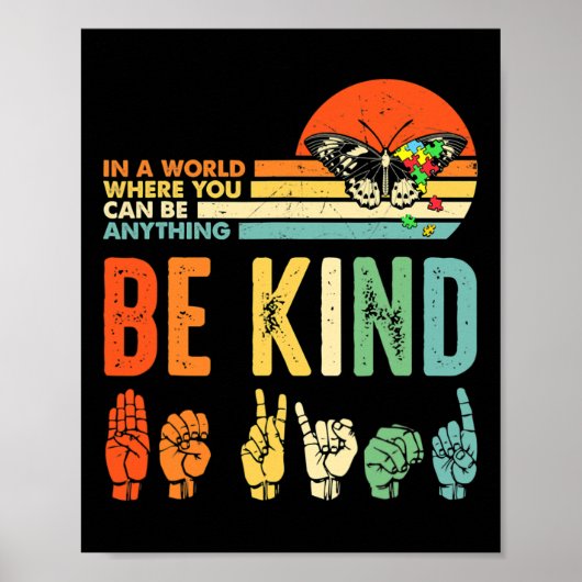Be Kind Autism Awareness Asl Mom Teacher Kindness  Poster (Vorne)