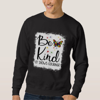 Be Kind Autism Awareness In April We Wear Blue Kin Sweatshirt