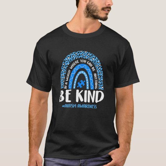 Be Kind Autism Awareness Leopard Rainbow Choose Ki T-Shirt (Vorderseite)