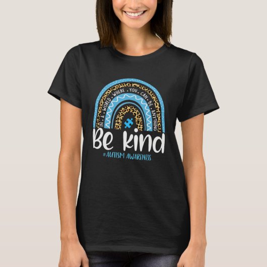Be Kind Autism Awareness Leopard Rainbow Choose Ki T-Shirt (Vorderseite)