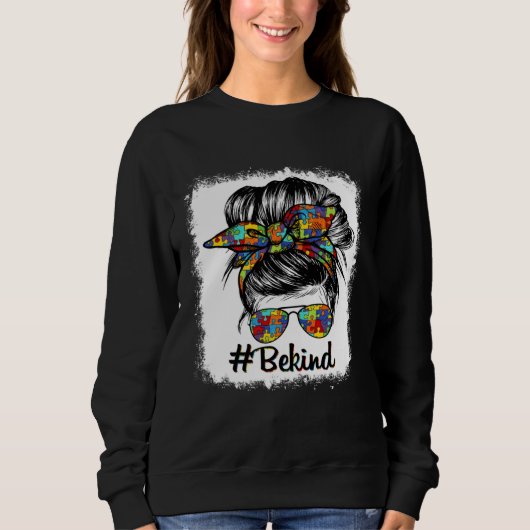 Be Kind Autism Awareness Messy Bun Choose Kindness Sweatshirt (Vorderseite)