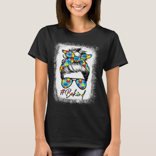 Be Kind Autism Awareness Messy Bun Choose Kindness T-Shirt (Vorderseite)