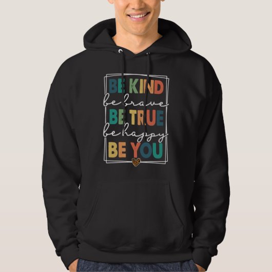 Be Kind Be Brave Be True Be Happy Be You leopard p Hoodie (Vorderseite)