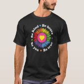Be Kind Be Brave Be True Be Happy Sunflower Hearts T-Shirt (Vorderseite)