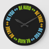 Be Kind Be True Be You Inspirational Love Quote Große Wanduhr (Vorderseite)