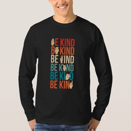 Be Kind Deaf Mute Sign Language T-Shirt (Vorderseite)