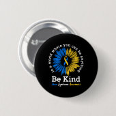 Be Kind Down Awareness Ribbon Sunflower K Button (Vorne & Hinten)