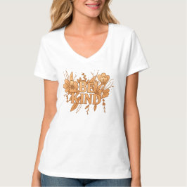 Be Kind | Gold Floral Inspirational Women’s V-Neck T-Shirt
