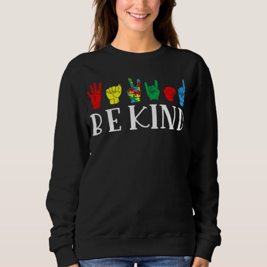 Be Kind Hand Sign Autism Awareness Month For Kid M Sweatshirt (Vorderseite)