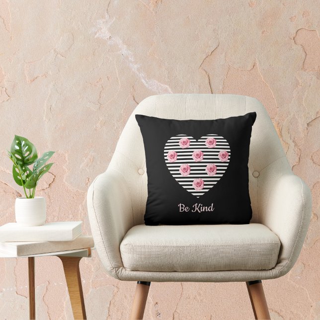 Be Kind Heart Romantic Pink Roses on Black Stripes Kissen (Von Creator hochgeladen)