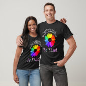 Be Kind In A World Where You Can Be Anything Unity T-Shirt (Unisex)