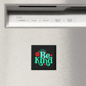Be kind inspirational quote world kindness day kid magnet (In Situ (Geschirrspüler))