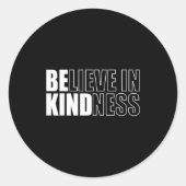 Be Kind Insrational Kindness Motivational Quote Si Runder Aufkleber (Vorderseite)