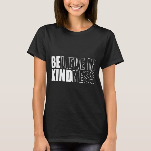 Be Kind Insrational Kindness Motivational Quote Si T-Shirt (Vorderseite)