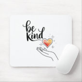 Be Kind Insrational Quote Sitive Motivational Mousepad (Mit Mouse)