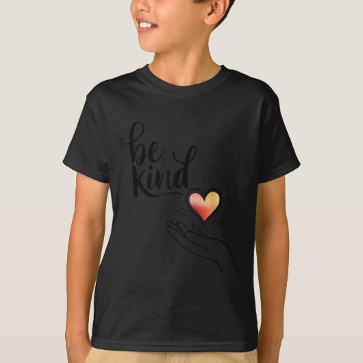 Be Kind Insrational Quote Sitive Motivational T-Shirt (Vorderseite)
