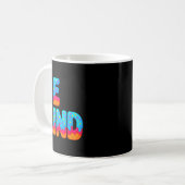 Be Kind Insrational Sitive Ice Cream Drip Motivati Kaffeetasse (Vorderseite Links)