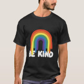 Be Kind Kindness Positivity Inspirational Rainbow T-Shirt (Vorderseite)