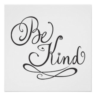 Be Kind/Kindness Poster
