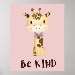 be kind Little Giraffe Poster