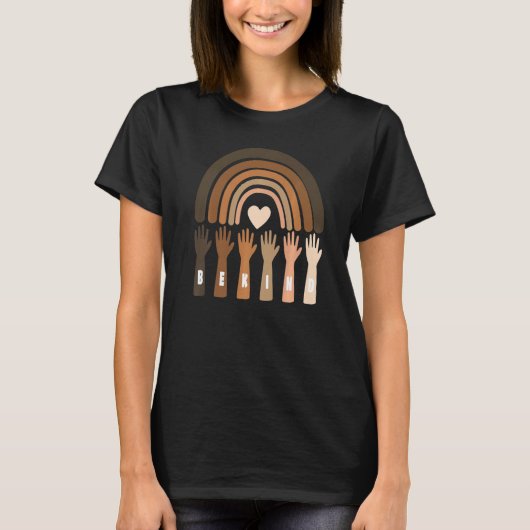 Be Kind Melanin Rainbow Skin Tone Afro Black Histo T-Shirt (Vorderseite)