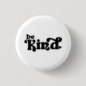 Be Kind Minimalist  – Bold Black Kindness Button (Vorderseite)