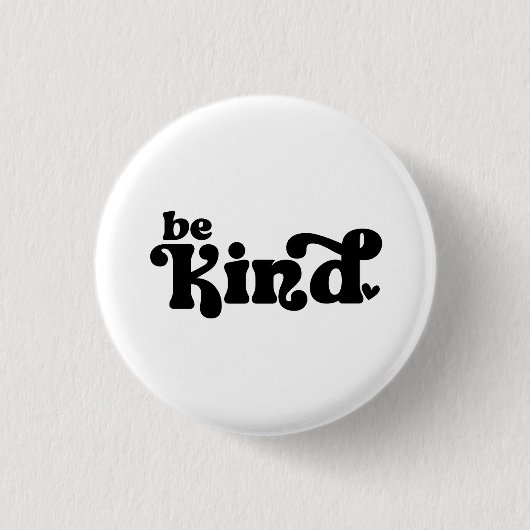 Be Kind Minimalist  – Bold Black Kindness Button (Vorderseite)
