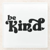 Be Kind Minimalist  – Bold Black Kindness Glasuntersetzer (Vorderseite)