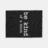 Be Kind Of A Sarcastic Quote Saying Moody Snarky G Fleecedecke (Vorderseite (Horizontal))