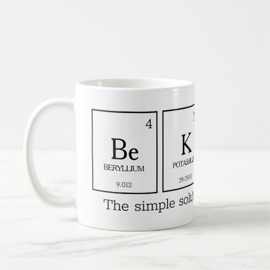 Be KINd periodische Tafelelemente Chemienname Kaffeetasse (Links)