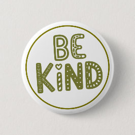 Be Kind Positive Kindness Reminder Button