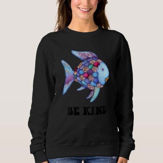 Be Kind Rainbow Fish Teacher Life Teaching Back To Sweatshirt (Vorderseite)