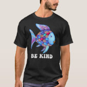 Be Kind Rainbow Fish Teacher Life Teaching Back To T-Shirt (Vorderseite)