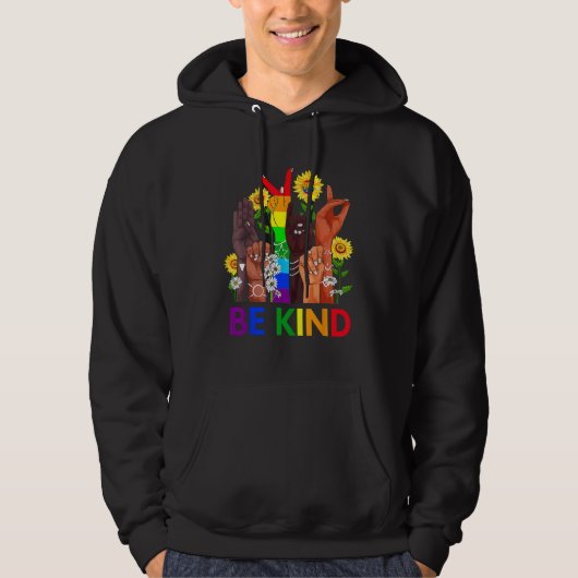 Be Kind Rainbow Sign Language LGBT Pride Equality Hoodie (Vorderseite)