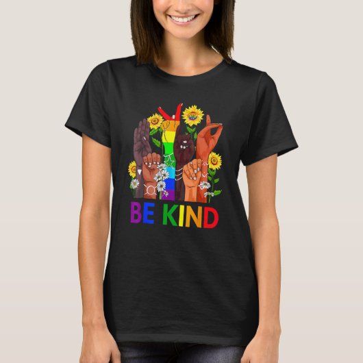 Be Kind Rainbow Sign Language LGBT Pride Equality  T-Shirt (Vorderseite)