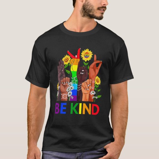 Be Kind Rainbow Sign Language LGBT Pride Equality  T-Shirt (Vorderseite)