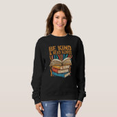 Be Kind Read Always Bookish Introvert Librarian Bo Sweatshirt (Vorne ganz)