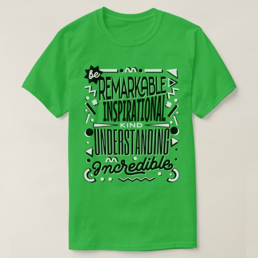 Be Kind remarKable inspiratIonal understaNding inc T-Shirt (Design vorne)