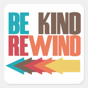 Be Kind Rewind Retro-80er-Humor Quadratischer Aufkleber