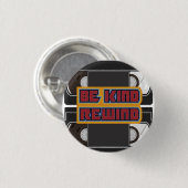 Be Kind Rewind VHS Button (Vorne & Hinten)