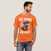 Be Kind Sheriff Cowboy T-Shirt (Vorne ganz)