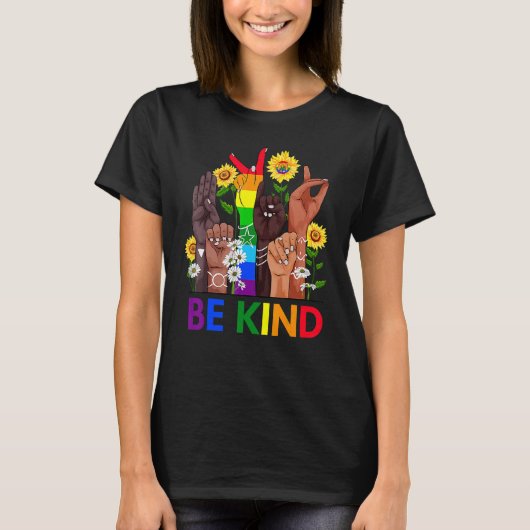Be Kind Sign Language Hand Talking LGBTQ+ Gay Les T-Shirt (Vorderseite)