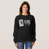 Be kind Sign Language Kindness Matters Sweatshirt (Vorne ganz)