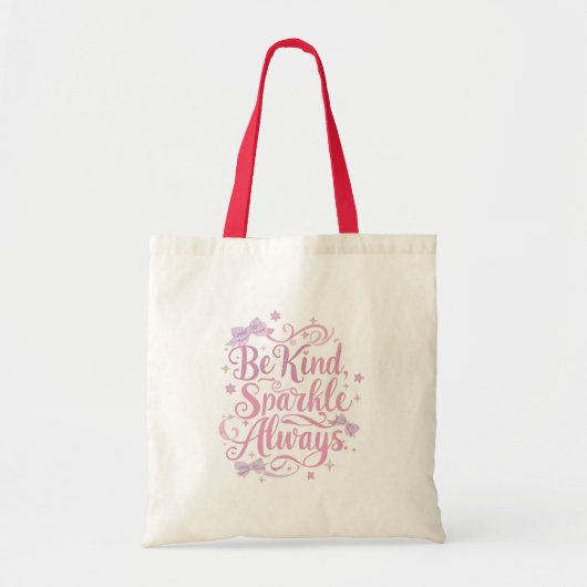 "Be Kind Sparkle Always" Inspirational Quote Tragetasche (Vorne)