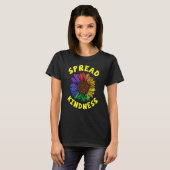 Be Kind Spread Kindness Flower Colorfull T-Shirt (Vorne ganz)