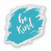be kind sticker (Vorderseite)