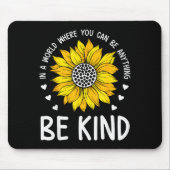 Be Kind Sunflower Orange Anti Bullying Unity Day K Mousepad (Vorne)